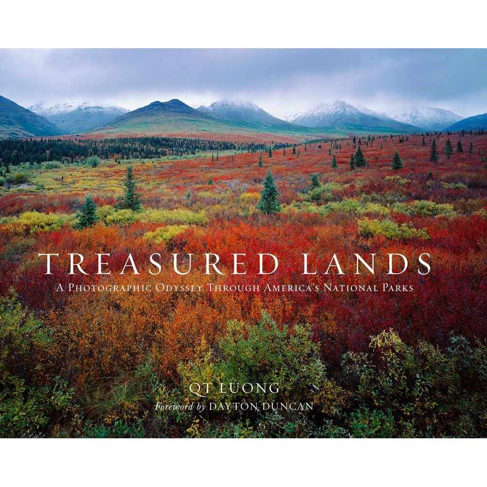 QT Luong - Treasured Lands: A Photographic Odyssey Through America's National Parks