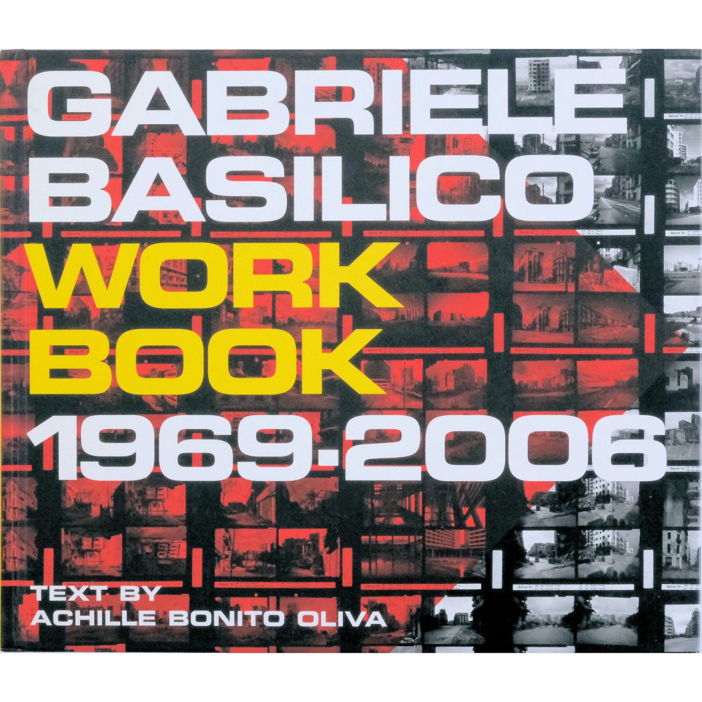 Gabriele Basilico: Workbook 1968-2006