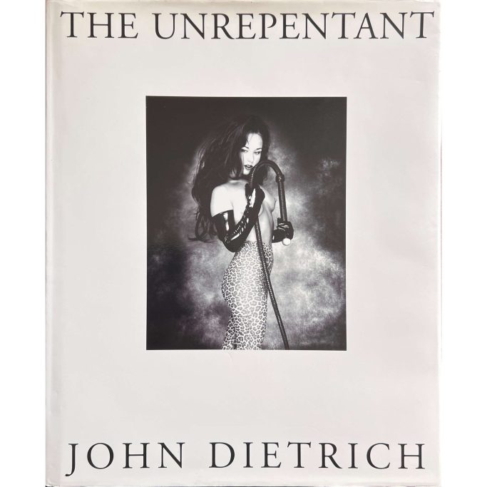 John Dietrich Find a copy of photography book The Unrepentant by John Dietrich for sale.
