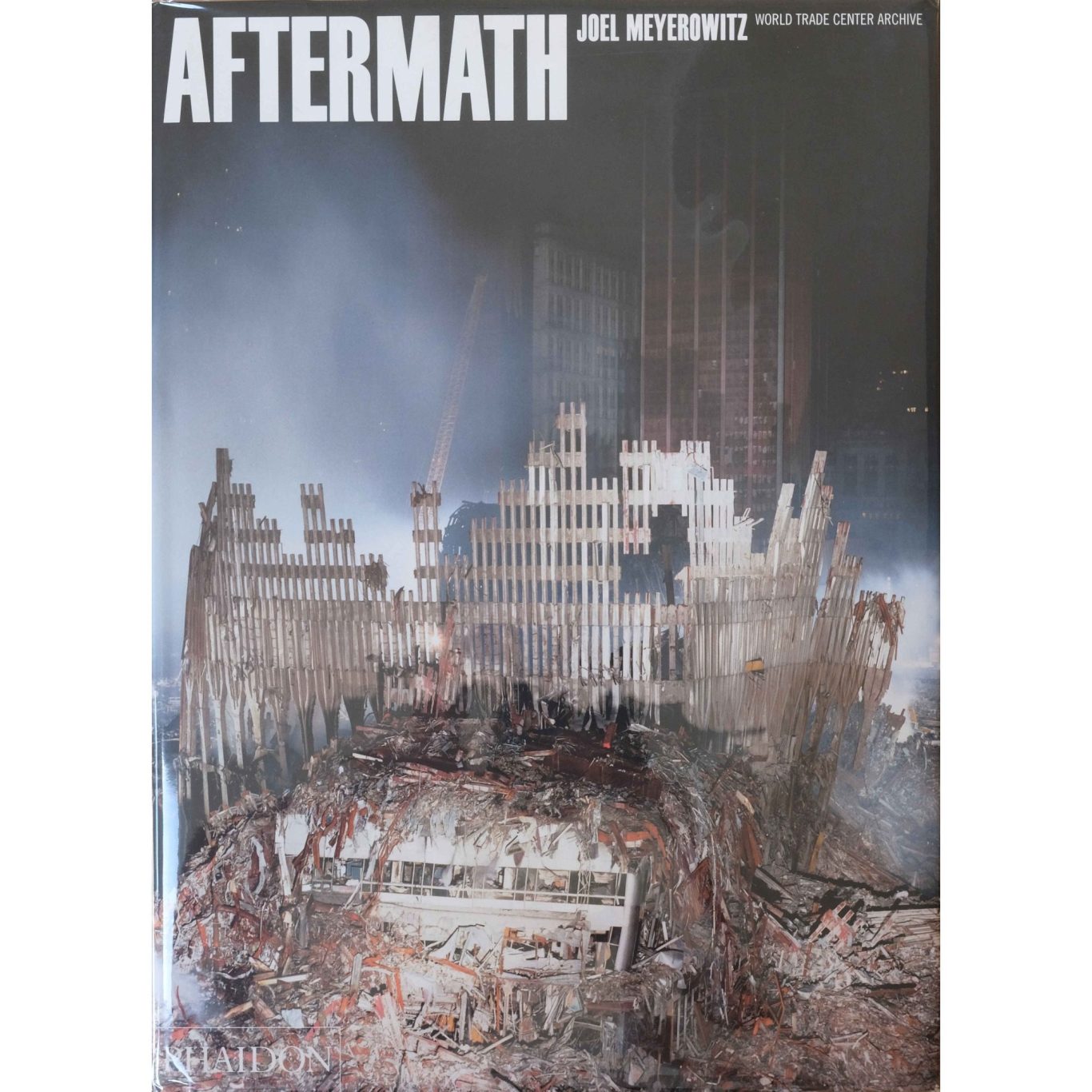 Joel Meyerowitz-Aftermath, World Trade Center Archive