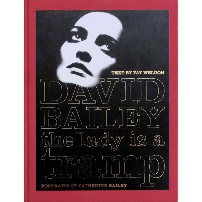David Bailey Find a copy of David Bailey - The Lady is a Tramp, Portraits of Catherine Bailey for sale.