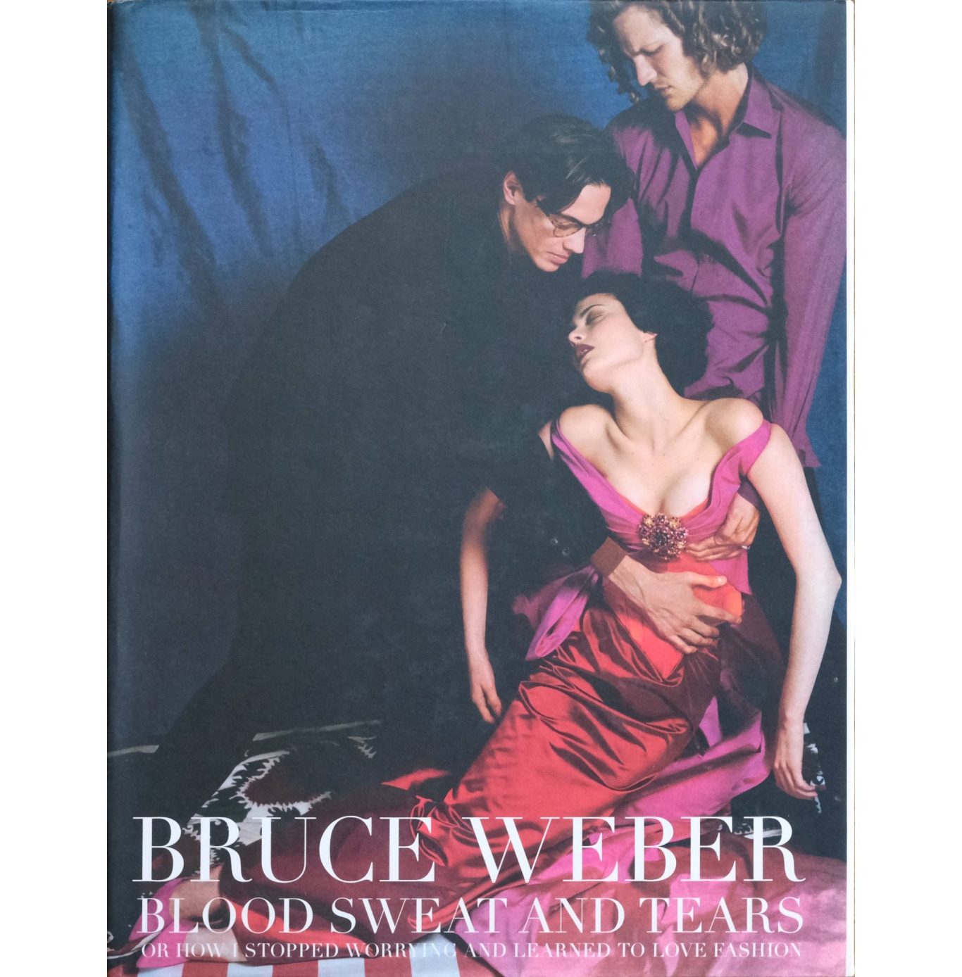 Bruce Weber-Blood Sweat and Tears
