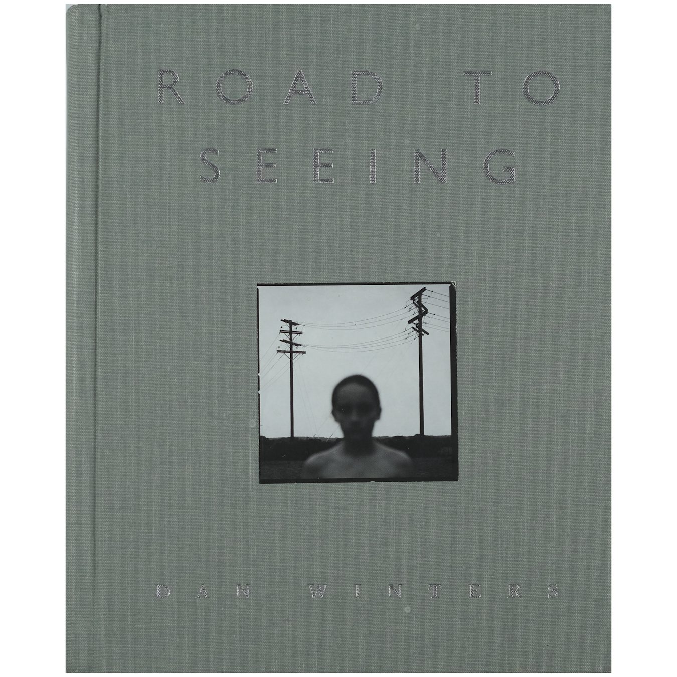 Dan Winters - Road to Seeing (Voices That Matter)