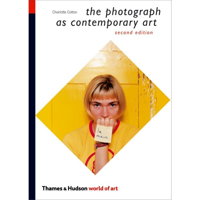 Charlotte Cotton Find a copy of Charlotte Cotton - the photograph as contemporary art for sale.